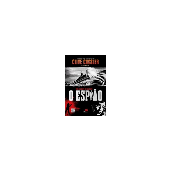 Livro - Espiao, o - Uma Aventura de Isaac Bell - Cussler/ Scott